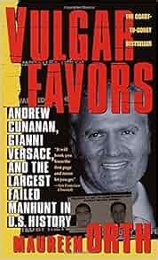 margaret versace vulgar favors|Vulgar favors : Andrew Cunanan, Gianni Versace, and the largest .